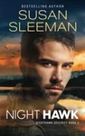 Hawk: (nighthawk Security Book 3) By Susan Sleeman New**. Price: $32.75.