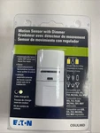(1)EATON OSUL06D Motion Sensor Switch With Dimmer. New. Price: $35.00.