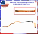 5X Bar Sensor Flex Cable Replacement (P1046224) For Zebra QLN420 Mobile Printers New. Price: $131.50.