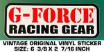 G-force Racing Gear Vintage Original Vinyl Decal Sticker Used. Price: $6.57.