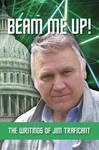 Beam Up! The Writings Of Jim Traficant By American Free Press **excellent**. Price: $52.95.